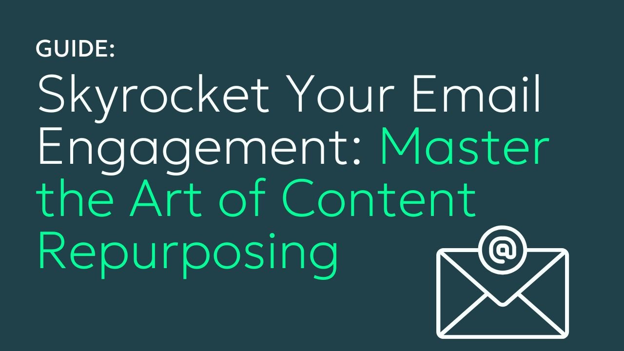 How to Repurpose Content into Engaging Email Newsletters