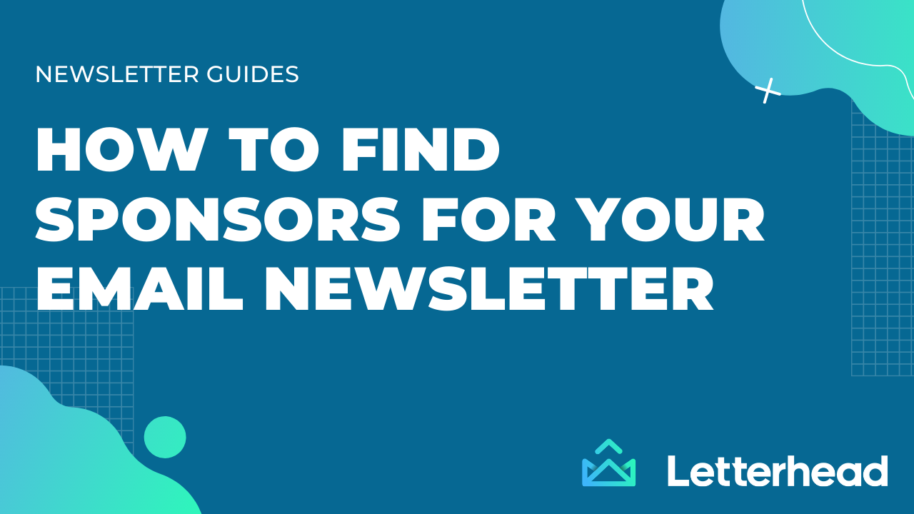 Letterhead - How to find sponsors for your email newsletter banner image